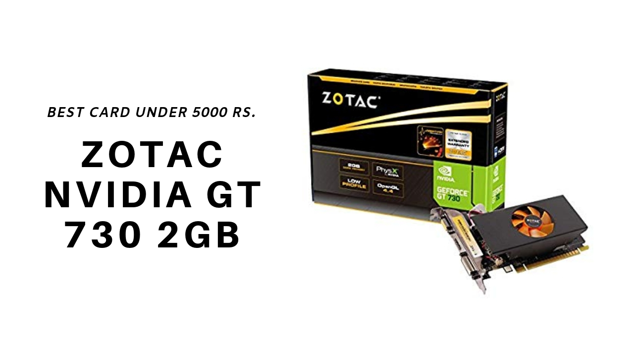 Zotac Nvidia GT 730 2GB