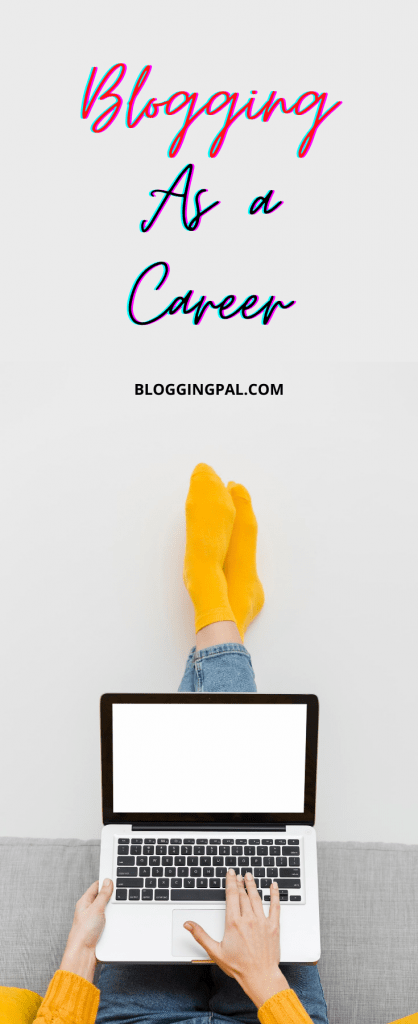 Blogging As a Career