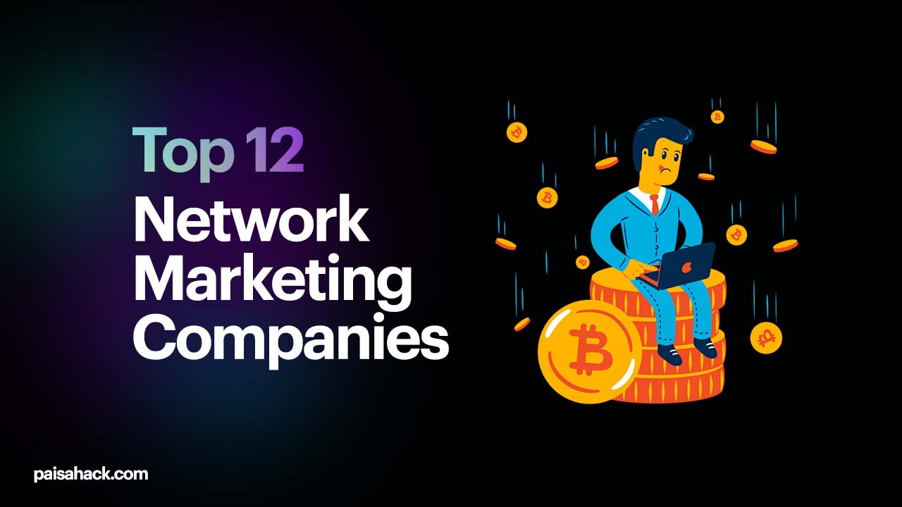 Top 12 Network Marketing Companies in India in 2021