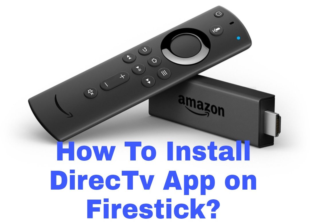 FireStick - DirecTV App on Firestick