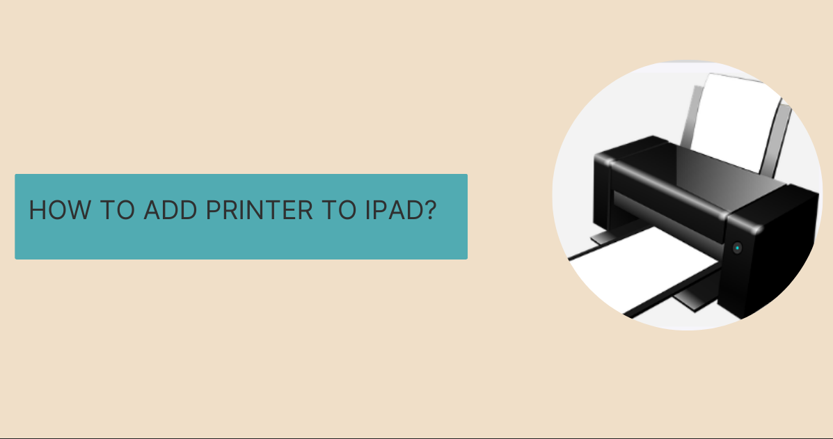 How to Add Printer to iPad