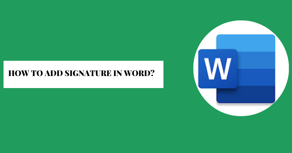 How to add Signature in Word