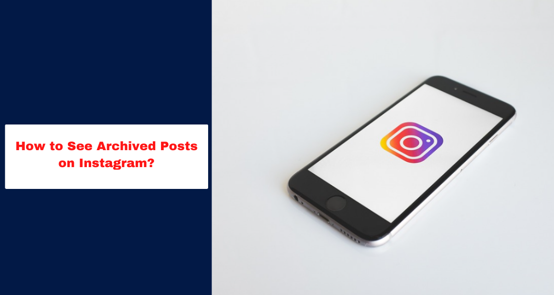 How to See Archived Posts on Instagram