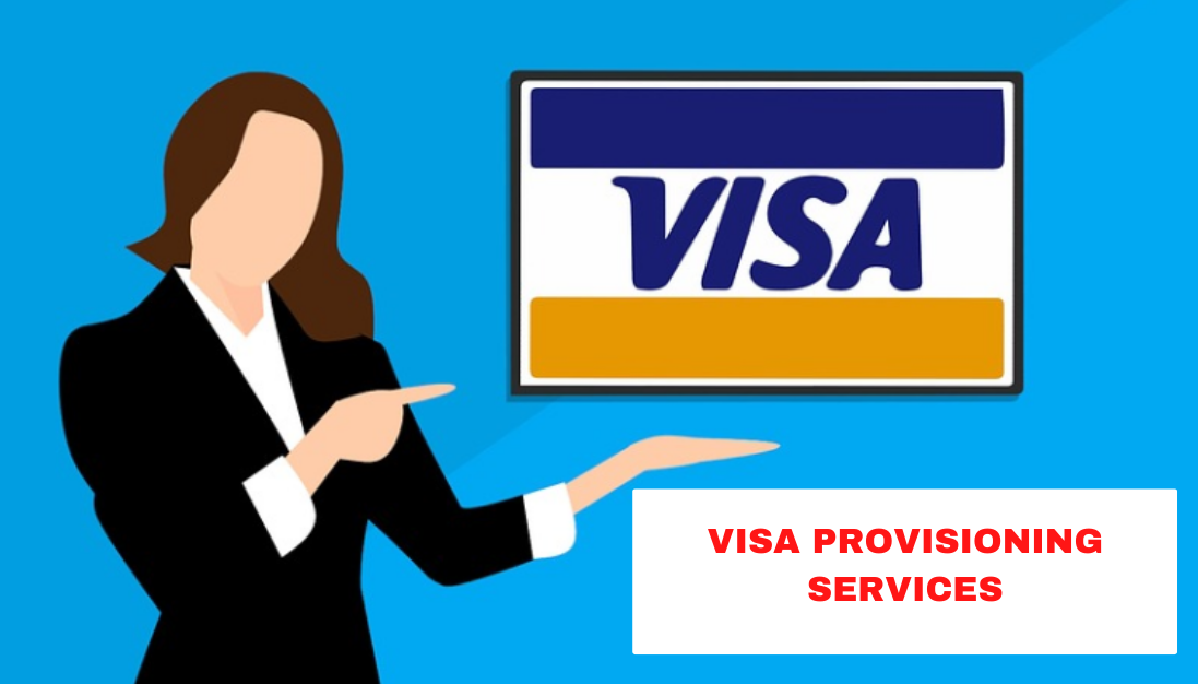 Visa Provisioning Services