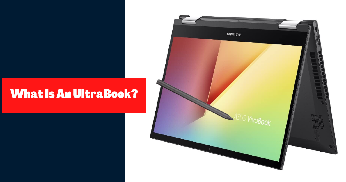 About UltraBook - What Is An UltraBook