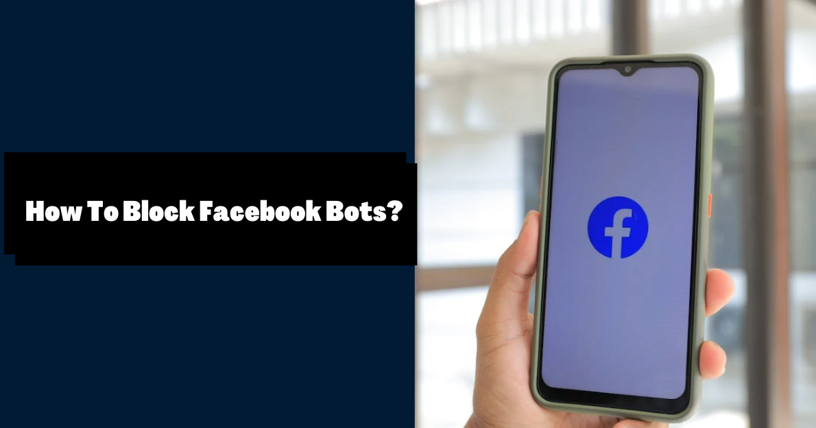 How To Block Facebook Bots