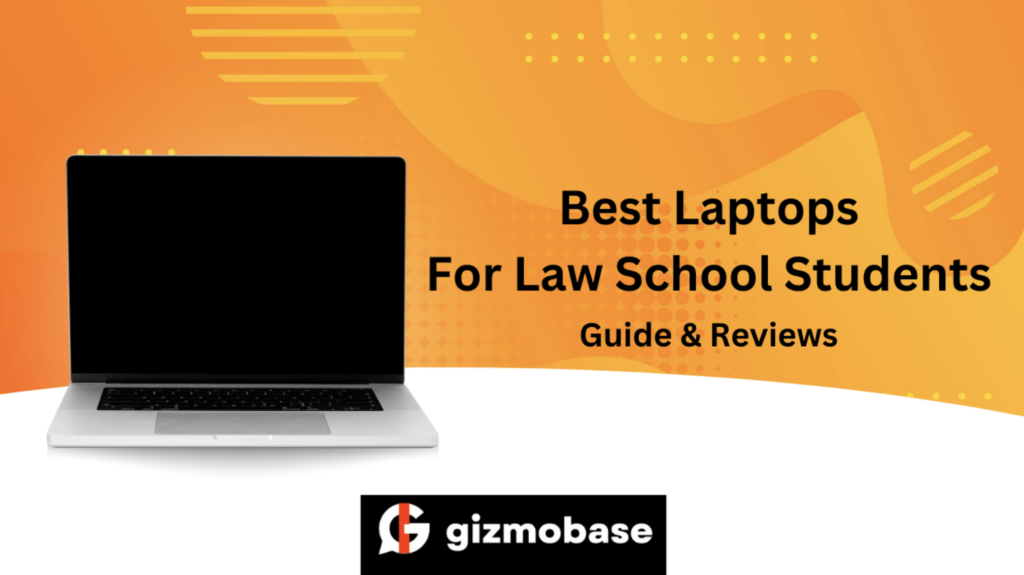 Best Laptops For Law School Students