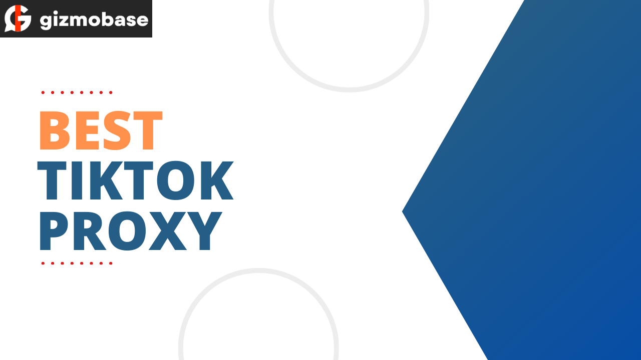 Best TikTok Proxy Providers