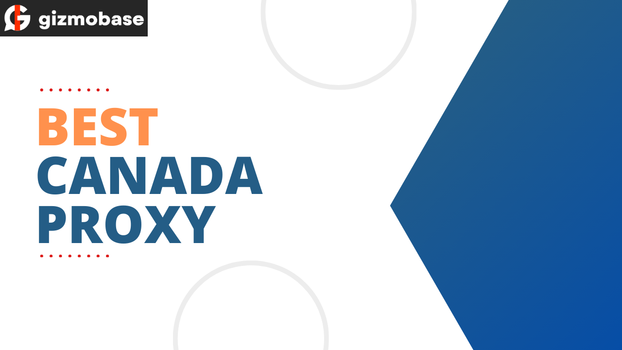 Best Canada Proxy Providers