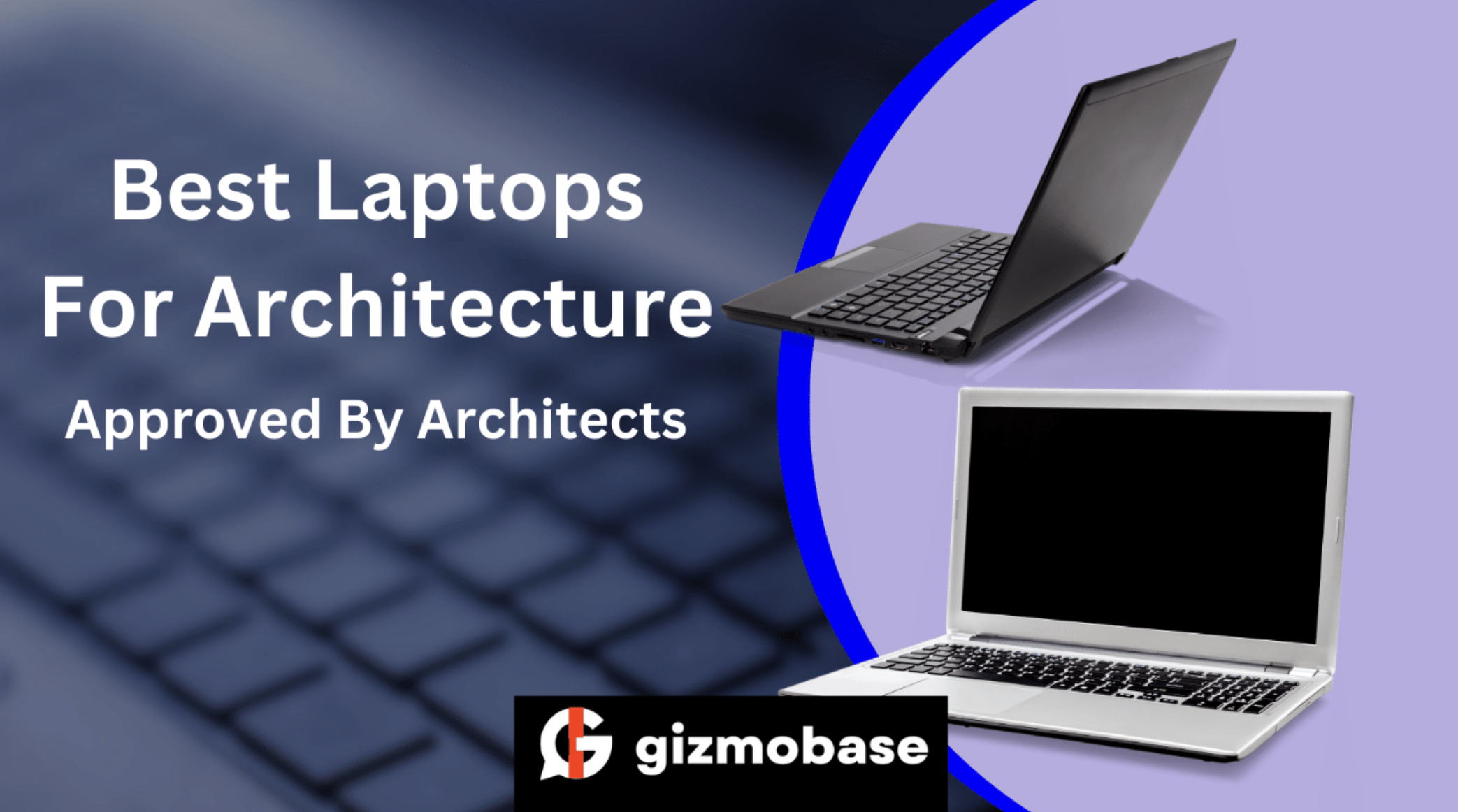 Best Laptops For Architecture