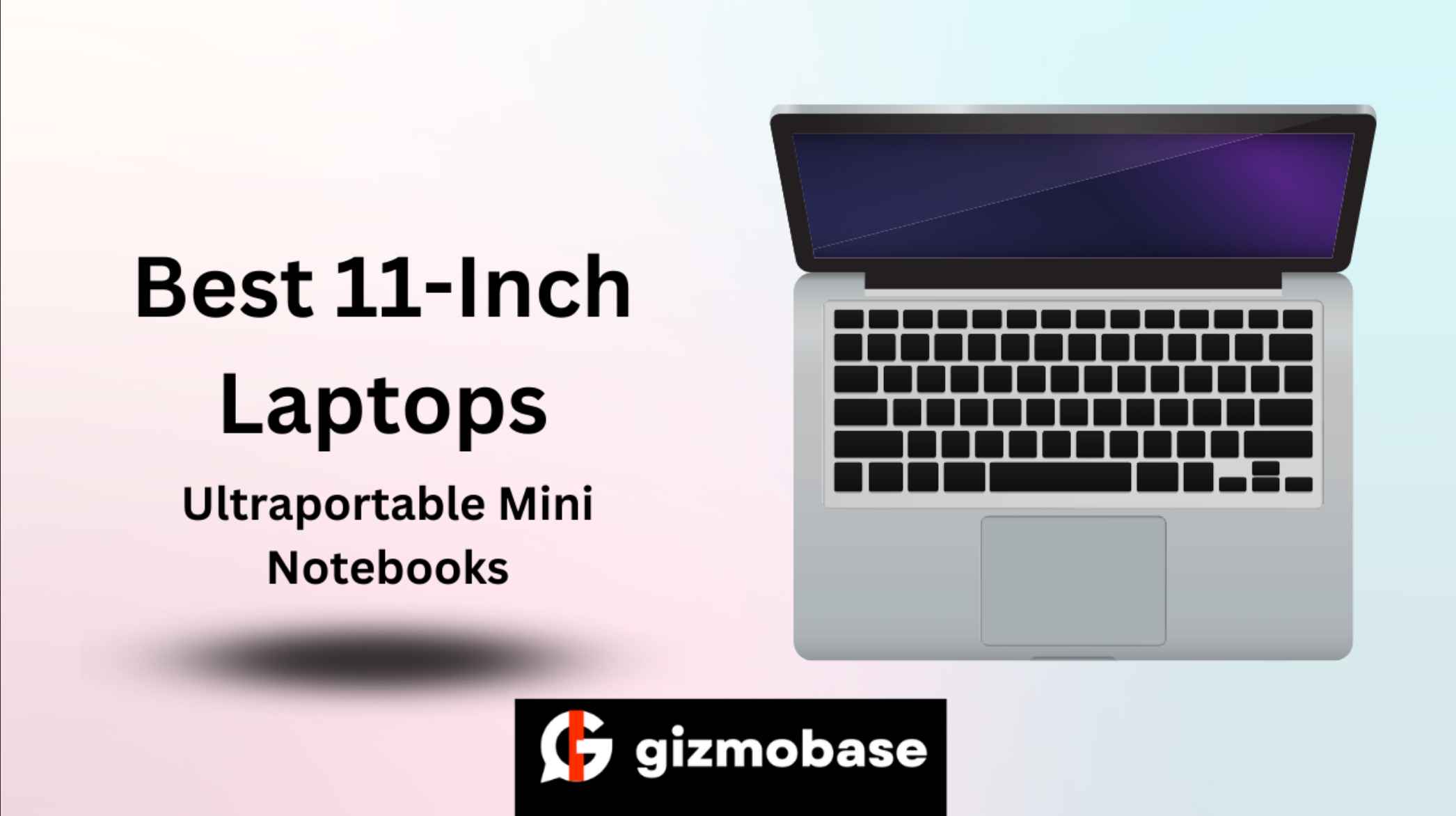 Best 11-Inch Laptops