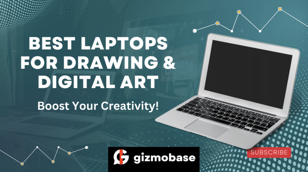 Best Laptops For Drawing