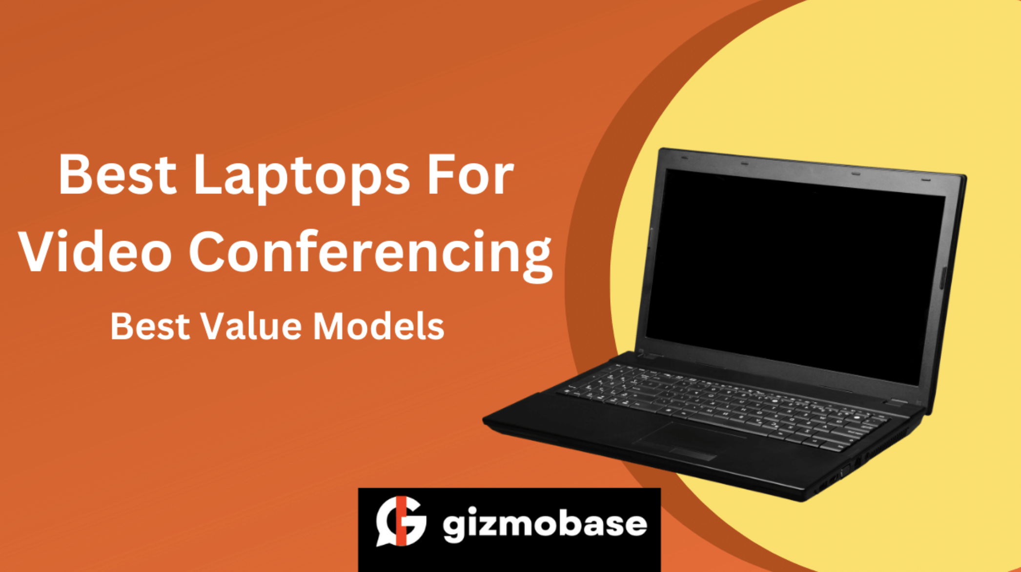 Best Laptops For Video Conferencing