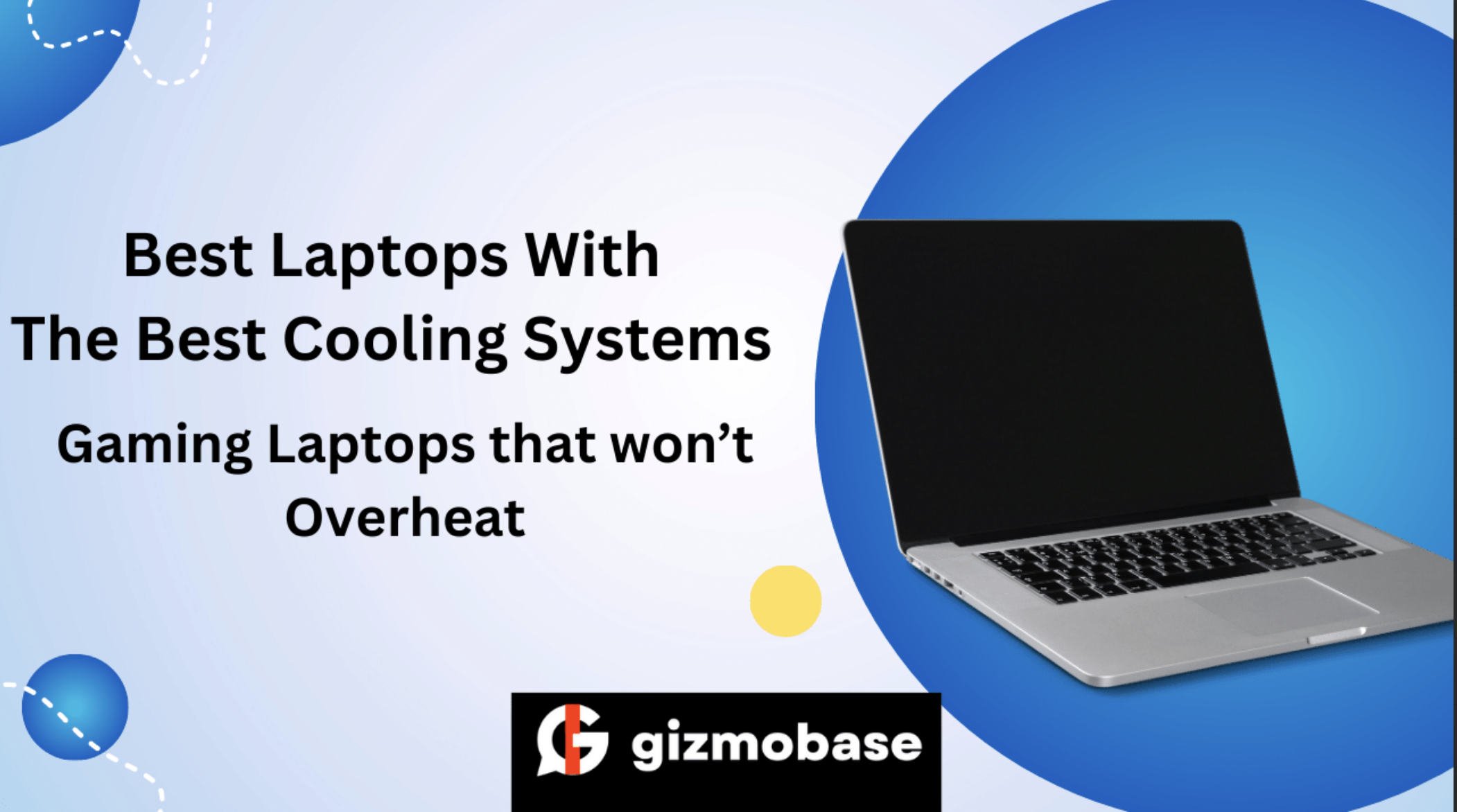 Best Laptops With The Best Cooling Systems