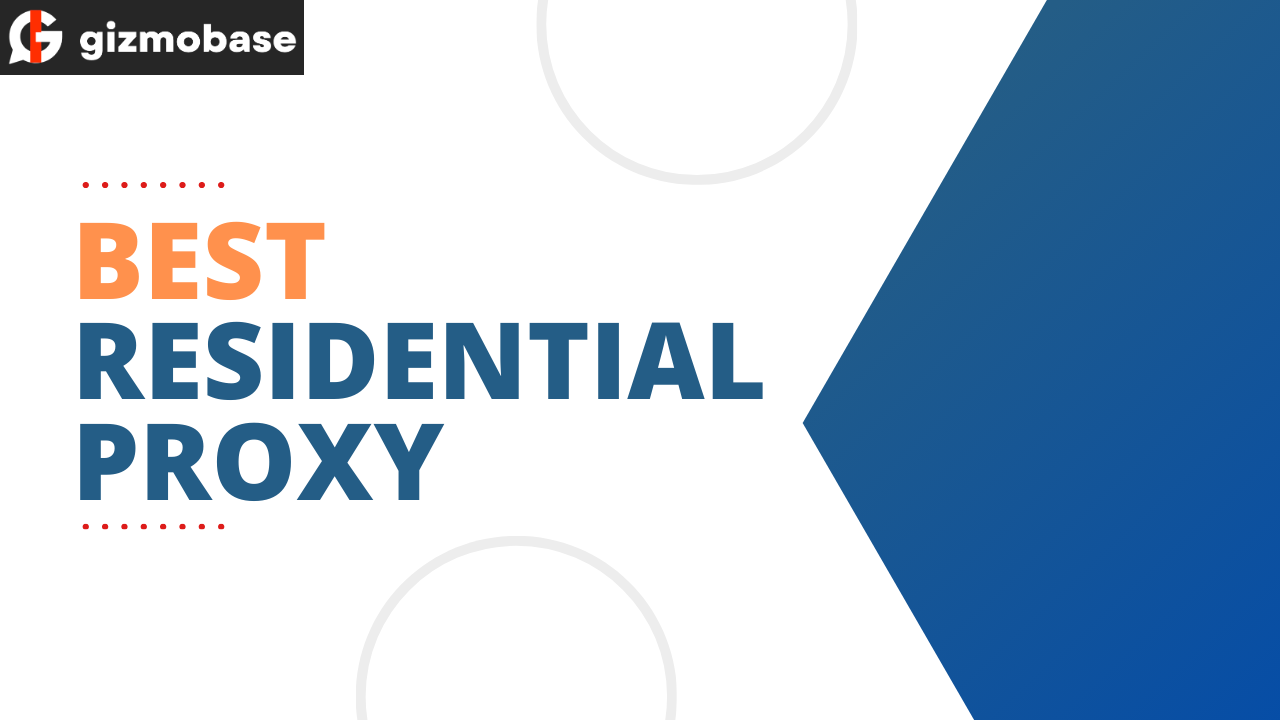Best Residential Proxy Providers